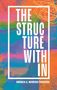 Monica G. Moreno Figueroa: The Structure Within, Buch