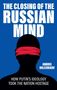 Titel: THE CLOSING OF THE RUSSIAN MIND. Autor: Andrei Kolesnikov. Text: HOW PUTIN'S IDEOLOGY TOOK THE NATION HOSTAGE. Silhouette mit roter Binde., Buch