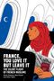 Alice Picard: France, You Love It but Leave It, Buch