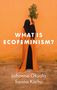 Text: "WHAT IS ECOFEMINISM?" Johanna Oksala, Sanna Karhu. Eine Person in orangem Gewand hebt Pflanzen vor einer orangen Wand hoch.