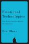 „Emotional Technologies: How Techno-Capitalism Exploits Our Subjectivity“ von Eva Illouz, blauer Hintergrund, schwarze Schrift., Buch