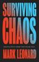 „SURVIVING CHAOS: GEOPOLITICS WHEN THE RULES FAIL“ von MARK LEONARD. Text in großen, kontrastierenden Farben., Buch