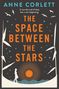 Anne Corlett: The Space Between the Stars, Buch