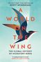 Charles Scott Weidensaul: A World on the Wing, Buch