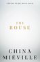 China Miéville: The Rouse, Buch