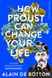 Alain De Botton: How Proust Can Change Your Life, Buch