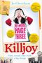 Jo Cheetham: Killjoy, Buch
