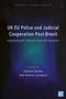 Uk-Eu Police and Judicial Cooperation Post-Brexit, Buch, Buch