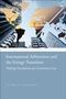 Peter D Cameron: International Arbitration and the Energy Transition, Buch