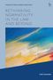Rethinking Normativity in the Law and Beyond. Abstraktes Gemälde mit kräftigen Gelb- und Blautönen., Buch