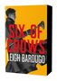 Leigh Bardugo: Six of Crows. Dregs Edition, Buch