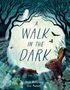 Alice Hemming: A Walk in the Dark, Buch, Buch