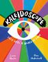 „KALEIDOSCOPE“ oben, „STEP INTO A WORLD OF COLOR“ mittig, bunte, strahlenförmige Illustration mit Auge., Buch