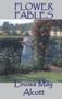 Louisa May Alcott: Flower Fables, Buch