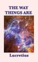 Lucretius: The Way Things Are, Buch