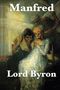 Lord George Gordon Byron: Manfred, Buch