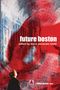 Future Boston, Buch