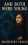 Madeleine L'Engle: And Both Were Young, Buch