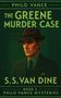 "The Greene Murder Case" zeigt einen ernsten Mann mit Hut im Anzug. Text oben: "Philo Vance". Unten: "S.S. Van Dine"., Buch