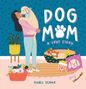 Isabel Serna: Dog Mom, Buch