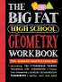 Workman Publishing: Big Fat High School Geometry Workbook, Buch