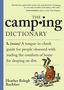 "The camping dictionary: Ein humorvoller Leitfaden für Zeltliebhaber. Illustration: Zelt, Rucksack, Beine ragen heraus.", Buch