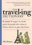 "THE traveling DICTIONARY 1. (noun) A tongue-in-cheek guide for people obsessed with paying very good money to wait in very long lines. Ella Morton." Zwei grüne Dinosaurier mit dem Eiffelturm., Buch