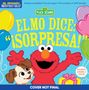 Sesame Workshop: Indestructibles: Sesame Street: Bilingual English/Spanish Elmo Dice: ¡Sorpresa! / Elmo Says Surprise!, Buch