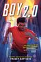 Tracey Baptiste: Baptiste, T: Boy 2.0, Buch