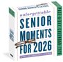 „Unforgettable Senior Moments for 2026“ - Ein Kalender mit Brille und humorvollem Autorennamen auf dem Cover.