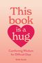 Molly Reade: This Book Is a Hug, Buch