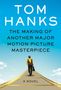 Tom Hanks: The Making of Another Major Motion Picture Masterpiece, Buch