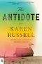 Karen Russell: The Antidote, Buch