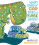 Mark Lee: What Kind of Car Does a T. Rex Drive?, Buch