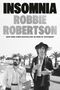 Robbie Robertson: Insomnia, Buch