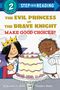 Jennifer L. Holm: The Evil Princess vs. the Brave Knight: Make Good Choices?, Buch