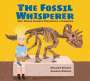 Helaine Becker: The Fossil Whisperer, Buch