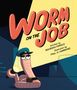 "Worm on the Job" von Maureen Fergus, illustriert von Paul G. Hammond. Ein Wurm mit Polizeimütze und Taschenlampe.