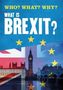 Claire Leclerc: Who? What? Why?: What is Brexit?, Buch