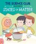 Mary Auld: The Science Club Investigates: States of Matter, Buch