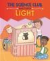 Mary Auld: The Science Club Investigate: Light, Buch