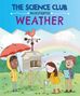 Mary Auld: The Science Club Investigate: Weather, Buch