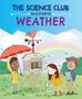 Mary Auld: The Science Club Investigates: Weather, Buch