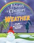 Claudia Martin: Nature's Classroom: Weather, Buch