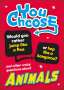 Izzi Howell: You Choose: Animals, Buch