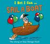 Tom Jackson: I Bet I Can: Sail a Boat, Buch
