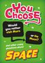Sonya Newland: You Choose: Space, Buch, Buch