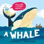 Claire Watts: Tell Me a Story About: A Whale, Buch
