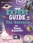 Jen Gupta: Your Expert Guide: The Universe for Young Scientists, Buch