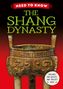 „NEED TO KNOW“ und „THE SHANG DYNASTY“ in großen Buchstaben. Ein antikes Gefäß mit Verzierungen ist abgebildet.